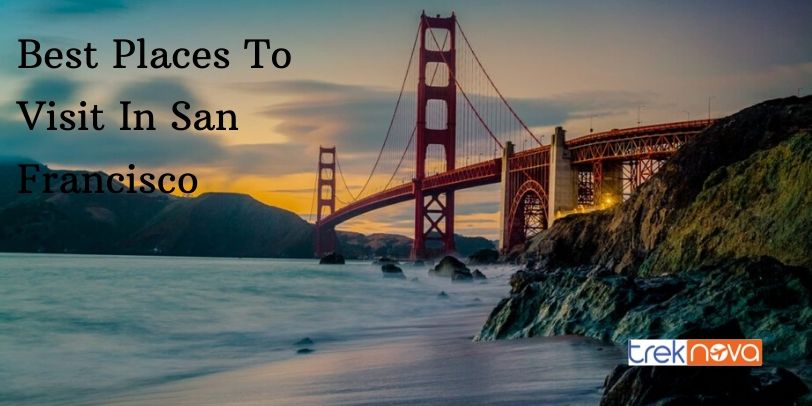 Best Places to visit in San Francisco