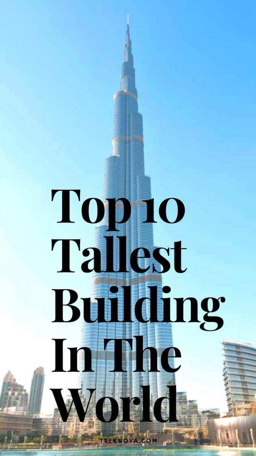 Famous Skyscrapers; Tallest Building In The World;