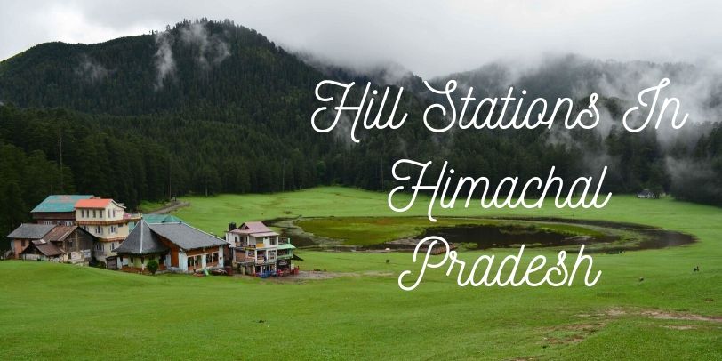 Hill Stations In Himachal Pradesh