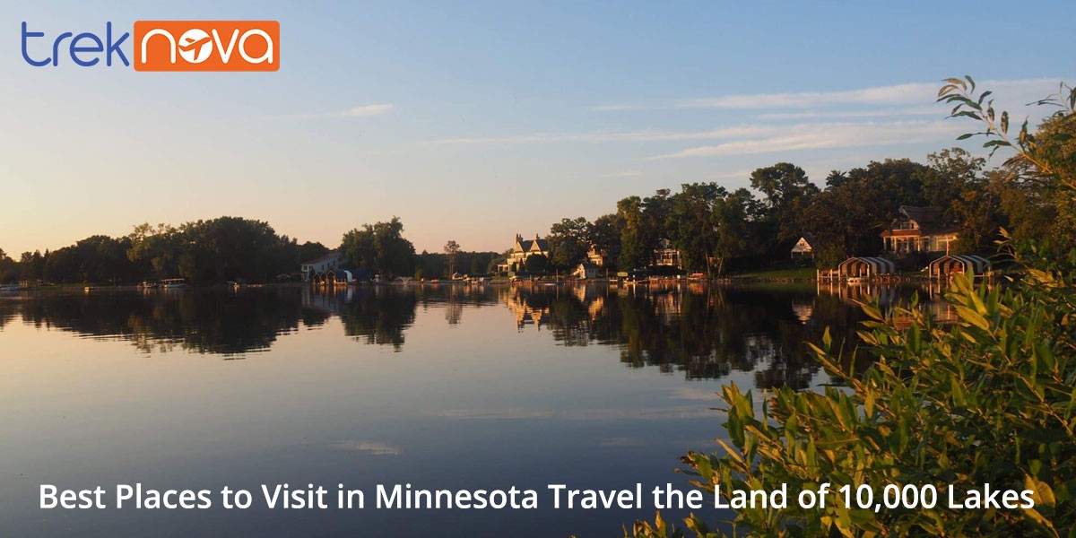 10-Best-Places-to-Visit-in-Minnesota-Travel-the-Land-of-10,000-Lakes