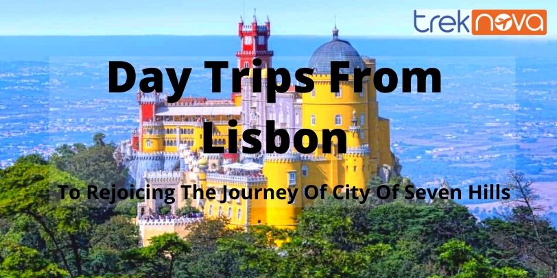 Day Trips From Lisbon