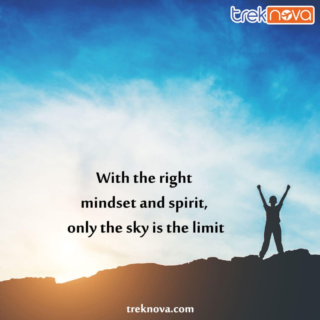 With the right mindset and spirit, only the sky is the limit; Inspirational Travel Quotes