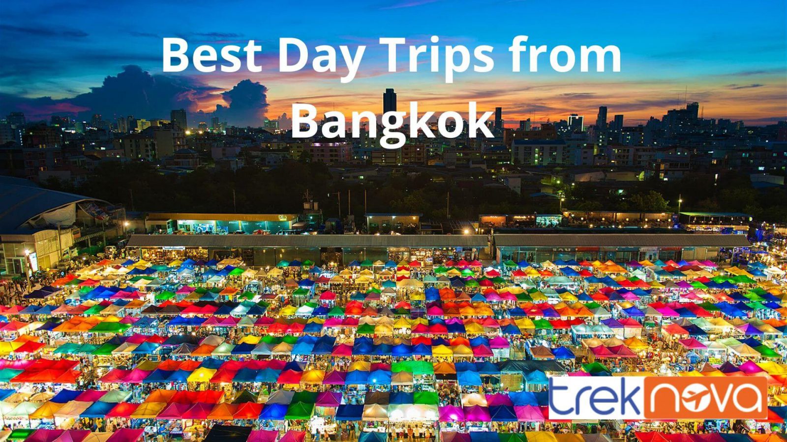 Best Day Trips from Bangkok