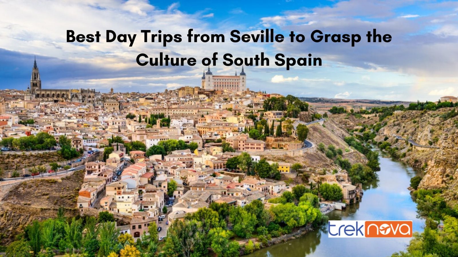 Best Day Trips from Seville to Grasp the Culture of South Spain