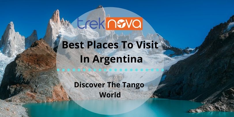 Best Places To Visit In Argentina