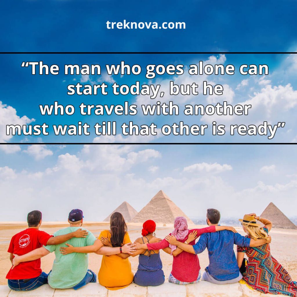 The man who goes alone can start today, but he who travels with another must wait till that other is ready. ; Solo travel Quotes