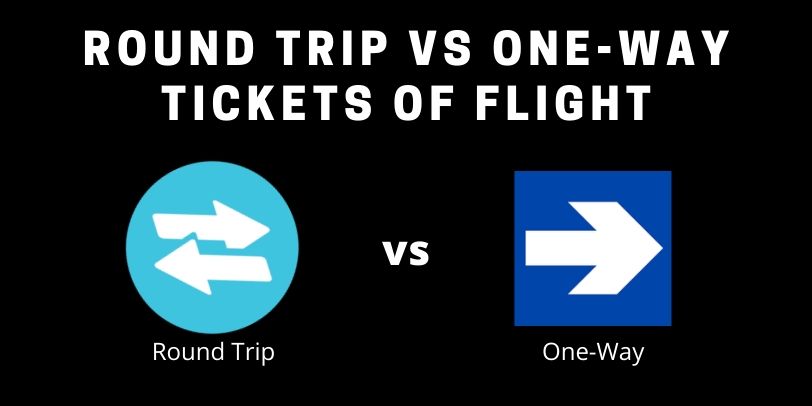 Round Trip vs One-Way Tickets