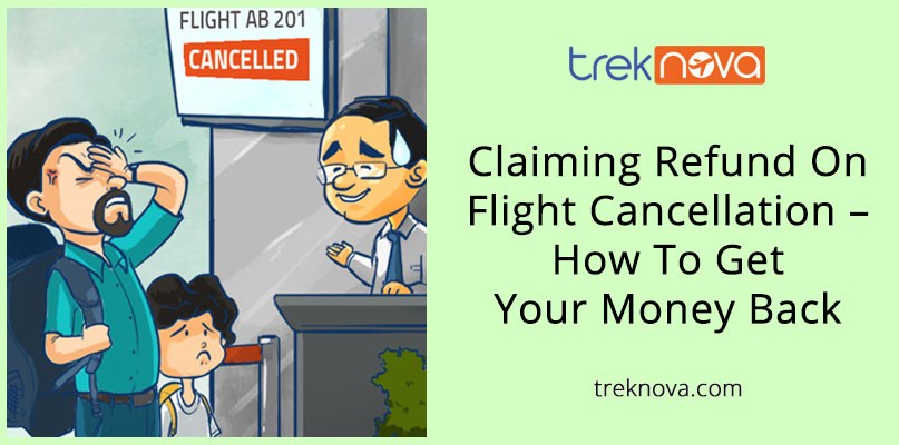 Claiming Refund On Flight Cancellation – How To Get Your Money BackClaiming Refund On Flight Cancellation – How To Get Your Money Back