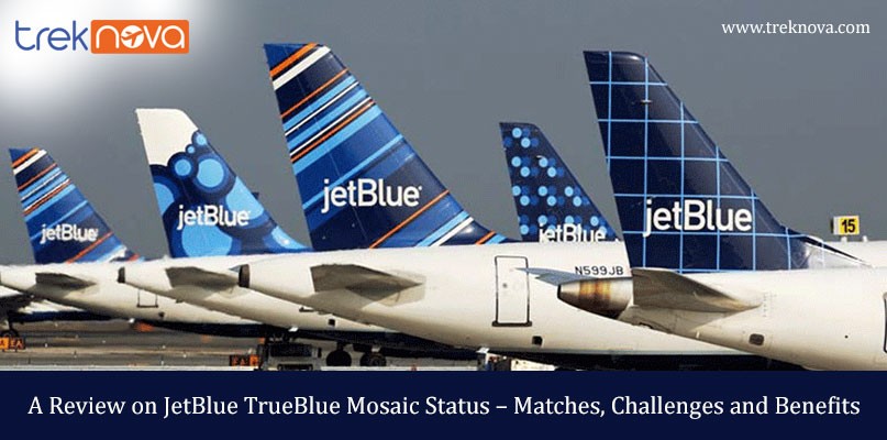 A Review on JetBlue TrueBlue Mosaic Status – Matches, Challenges and Benefits