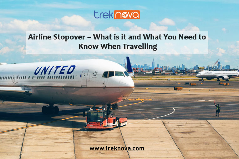 Airline Stopover – What is it and What You Need to Know When Travelling