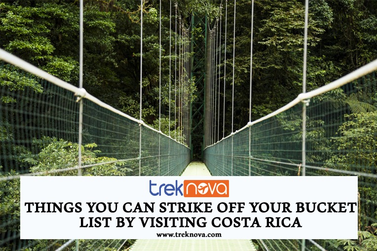 Things You Can Strike Off Your Bucket List by Visiting Costa Rica