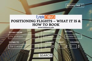Positioning Flights - What it is & How to Book