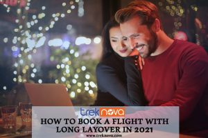 How to Book a Flight with Long Layover in 2021