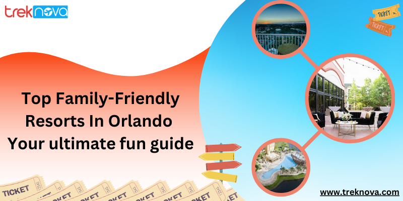 Top Family-Friendly Resorts in Orlando